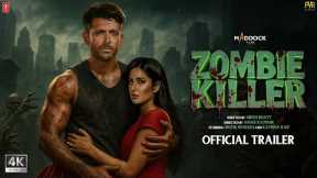 Zombie Killer - Trailer | Hrithik Roshan | Katrina Kaif | T-Series | Latest Movie Trailer 2025
