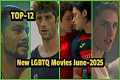 Top-12 LGBTQ+ Movies & TV shows