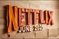 What’s Coming to Netflix in June 2025