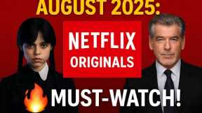 Netflix Originals Coming to Netflix in August 2025