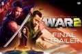 WAR 2 - Final Trailer | Hrithik
