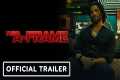 The A-Frame - Official Trailer (2025)