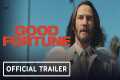 Good Fortune - Official Trailer