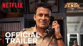 Inspector Zende | Official Trailer | Manoj Bajpayee, Jim Sarbh | Netflix India