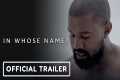 In Whose Name - Official Full Trailer 