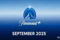 Paramount+ September 2025 | New