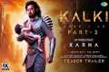 Kalki: Part 2 - Official Trailer |