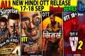 NEW BIG Hindi OTT Release 17-18 SEP l 