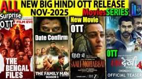 NEW Hindi OTT Release NOV-2025 l BengalFiles, FamilyMan3, SaaliMohabbat, Undekhi4 HindiMoviesSeries