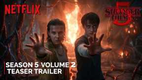 Stranger Things - Season 5 Volume 2 Teaser Trailer | NETFLIX | 25 December, 2025