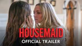 The Housemaid (2025) Official Trailer 2 - Sydney Sweeney, Amanda Seyfried, Brandon Sklenar
