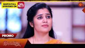 Next week in Ilakkiya - Promo | 10 Nov 2025 | Tamil Serial | Sun TV
