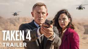 TAKEN 4 - First Trailer | Daniel Craig, Gal Gadot | 2025 Movie Trailers