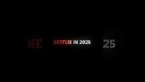 New on Netflix | Upcoming Netflix Shows in 2025