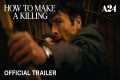 How to Make a Killing | Official