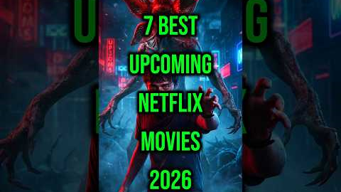 7 best upcoming Netflix movies 2026 #shorts #top7 #netflix