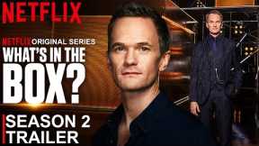 What's in the Box? Season 2 Trailer | SEASON 2 | TRAILER | Netflix Release