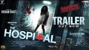 CURSED HOSPITAL- Official Trailer | Tamannah Bhatia|New Movie Trailer|New Hindi Trailer|Horror Movie