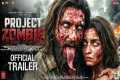 PROJECT ZOMBIE - Official Trailer |