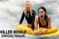 Killer Whale (2026) Official Trailer