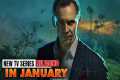 10 Insane New TV Series in January |
