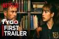 TYGO - First Trailer | Netflix - Lisa,