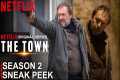 The Town Season 2 Sneak Peek | The
