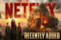 Recently Added Movies on Netflix 🔥 | 