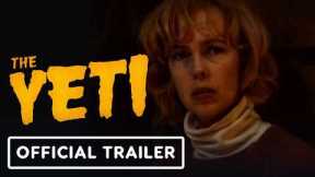 The Yeti - Official Trailer (2026)