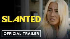 Slanted - Official Trailer (2026)