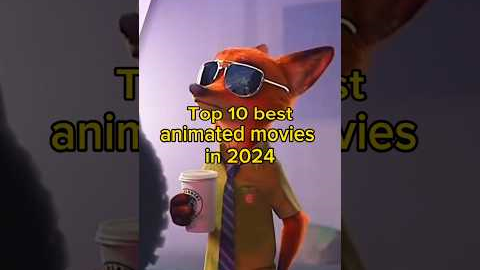 Top 10 Best Animated Movies in 2024 #movie  #animation