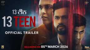 13 Teen (Official Trailer) Roshan Prince | New Punjabi Movie 2026 | Releasing 5 March on Chaupal