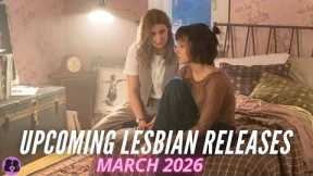 Upcoming Lesbian Movies and TV Shows // March 2026
