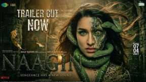 NAAGIN - Shraddha Kapoor | Official Trailer | Vidyut | Manisha Koirala | New Movie Trailer | Trailer