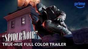 Spider-Noir - True-Hue Full Color Trailer | Prime Video