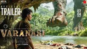 Varanasi - Official Trailer | SS Rajamouli | Mahesh Babu | Varanasi trailer | new movie trailer