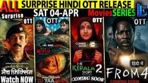 SURPRISE New Hindi OTT Release Today-4APR l MatchFixing-KeralaStory2-From4-TuYaaMain-MoviesSeries