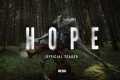 HOPE - Official Teaser - In Theaters