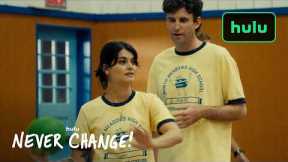 Never Change! | Official Trailer | Hulu