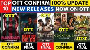 OTT Release Movies I New on OTT I Alpha OTT Date I Cocktail 2 OTT I Bandar OTT I Baby Do Die Do OTT