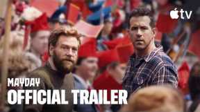 Mayday — Official Trailer | Apple TV