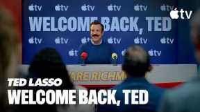 Ted Lasso — Welcome Back, Ted | Apple TV