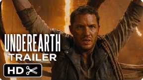Underearth (2027) New Trailer | Tom Hardy