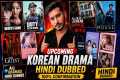 Upcoming Hindi Dubbed Korean Drama On 
