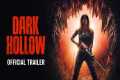 Dark Hollow (2026) Official Trailer